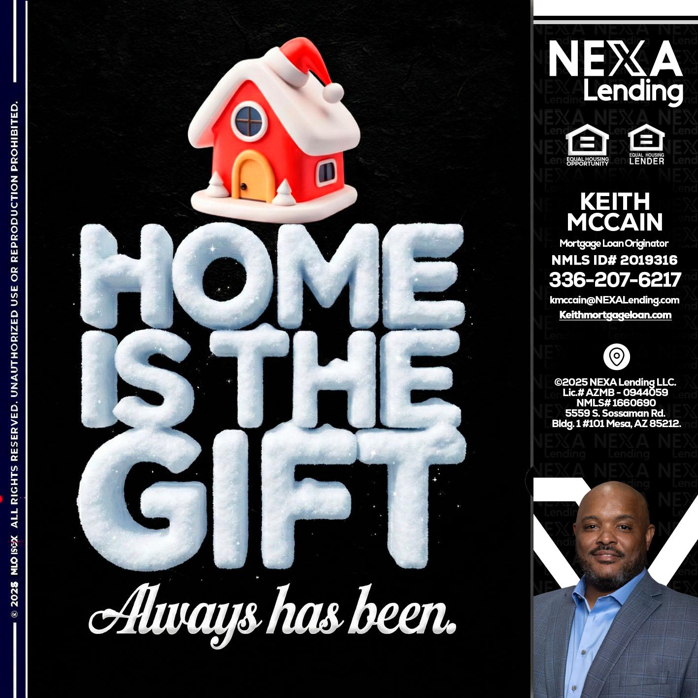 home is the gift - Keith Mccain -Mortgage Loan Originator