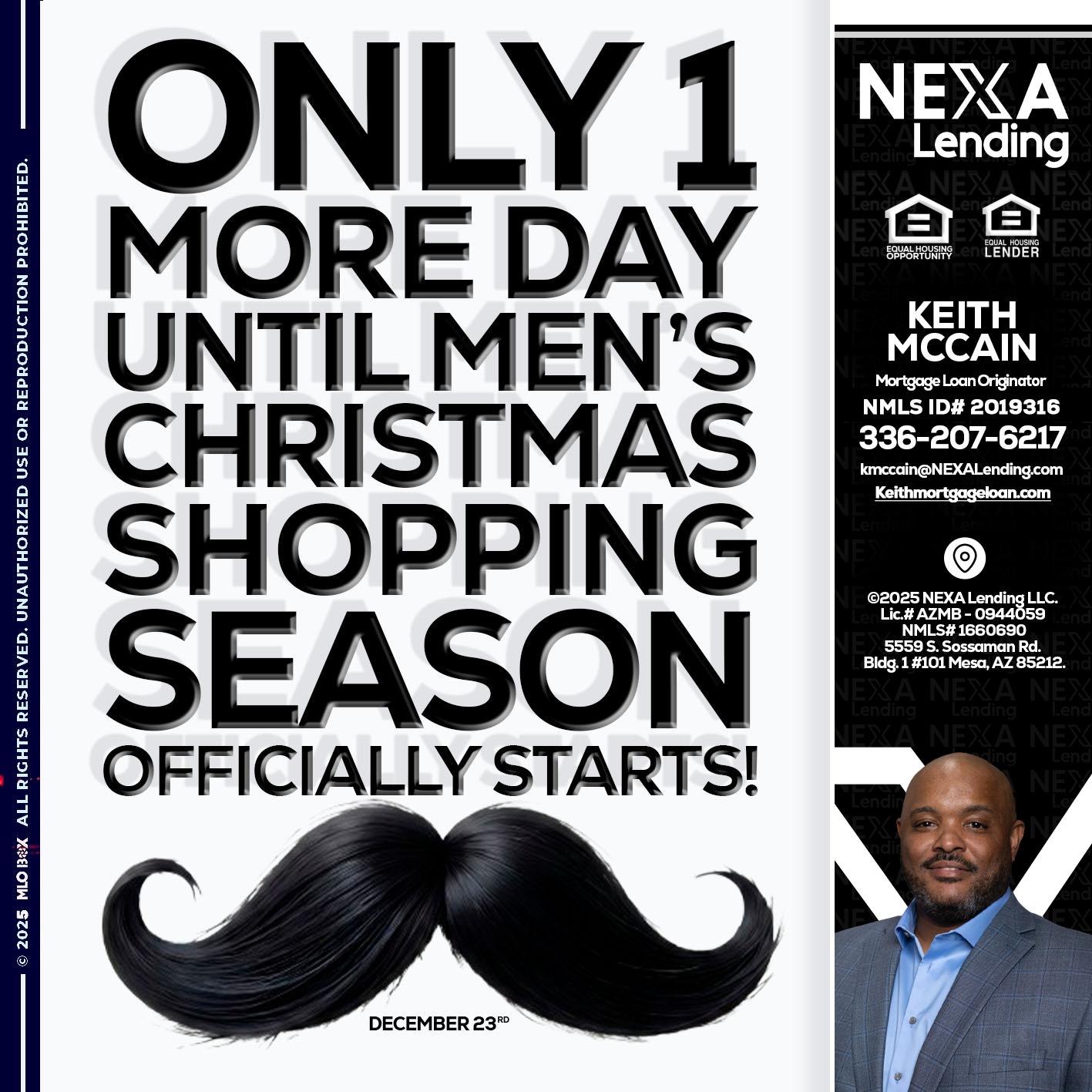 ONLY 1 DAY - Keith Mccain -Mortgage Loan Originator